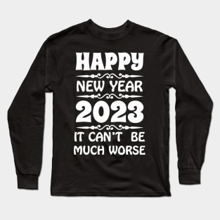 MERRY CHRISTMAS - HAPPY NEW YEAR 2023 Long Sleeve T-Shirt